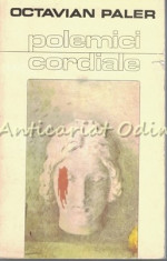 Polemici Cordiale - Octavian Paler foto