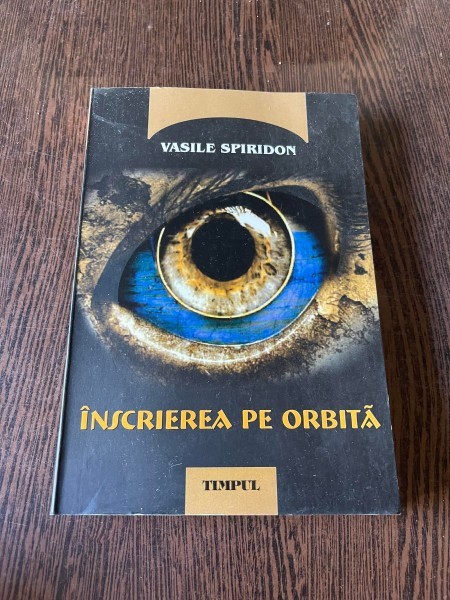 Vasile Spiridon - Inscrierea pe orbita