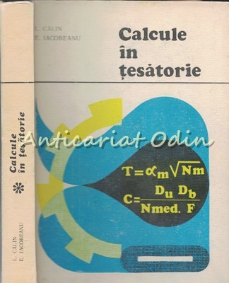 Calcule In Tesatorie - I. Calin, E. Iacobeanu - Tiraj: 2775 Exemplare foto