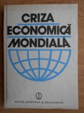 Costin Murgescu (ed.) - Criza economica mondiala