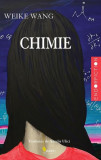 Chimie - Paperback brosat - Weike Wang - Vellant