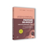 Legea si Statutul profesiei de avocat: martie 2023. Legislatia profesiei de avocat, Universul Juridic, 2022