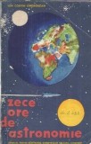 Zece ore de astronomie Ion Corvin Sangeorzan Editura Stiintifica 1963 Carti Vechi