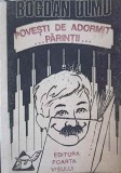 Povesti de Adormit Parintii - Bogdan Ulmu, Poarta Visului, 1990, Romana, 88 pagini, Paperback, Roman