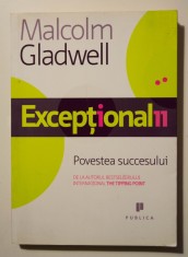 Malcolm Gladwell - Excep?ionalii. Povestea succesului foto