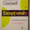 Malcolm Gladwell - Excep?ionalii. Povestea succesului