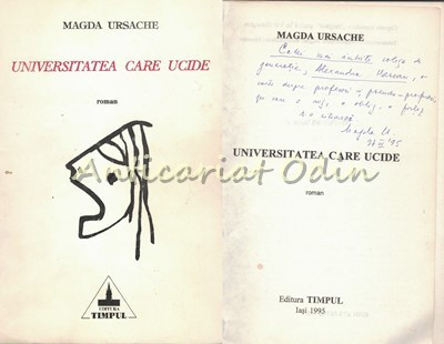 Universitatea Care Ucide - Magda Ursache - Cu Dedicatie Si Autograf foto