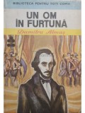 Dumitru Almas - Un om in furtuna (editia 1983)