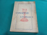 CUNOȘTINȚE LITURGICE * EDIȚIE INTERBELICĂ / 13
