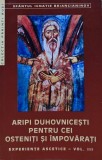 Experiente ascetice, vol. 3 Aripi duhovnicesti pentru cei osteniti si impovarati - 2001 - Ignatie Briancianinov (BA98), Sophia