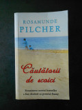 ROSAMUNDE PILCHER - CAUTATORII DE SCOICI, Rao