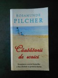 ROSAMUNDE PILCHER - CAUTATORII DE SCOICI