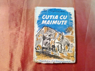 CUTIA CU MAIMUTE - Schite, Chipuri, Amintiri - G. Ciprian - 1942, 254 p. foto