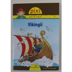 PIXI STIE-TOT , VIKINGII de MONIKA WITTMANN , 2013