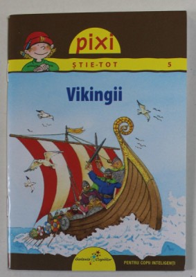 PIXI STIE-TOT , VIKINGII de MONIKA WITTMANN , 2013 foto