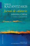 Jurnal de călătorie. Japonia, China - Paperback brosat - Nikos Kazantzakis - Humanitas