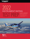 Instrument Rating Test Prep 2022: Study &amp; Prepare: Pass Your Test and Know What Is Essential to Become a Safe, Competent Pilot from the Most Trusted S