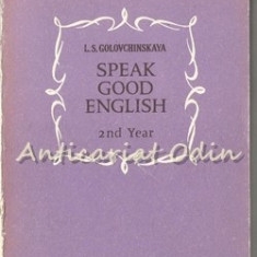 Speak Good English - L. S. Golovschiskaya