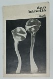 DAN BANCILA , STICLA , CATALOG DE EXPOZITIE , ANII &#039; 70