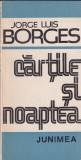 Jorge Luis Borges - Cartile si noaptea