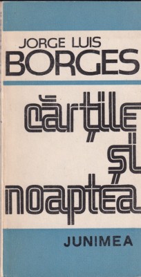 Jorge Luis Borges - Cartile si noaptea foto