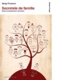 Secretele de familie. Cum se mostenesc traumele - Serge Tisseron