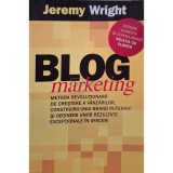 Jeremy Wright - Blog marketing (Editia: 2006)