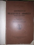 Theodor Capidan, Aromanii. Dialectul arom&acirc;n. Studiu lingvistic, București 1932