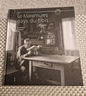 Le maramures pays du bois Dan Dinescu Ana Barca foto