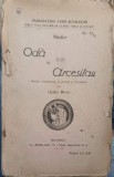 Oda lui Arcesilau - Arthur Berar, 1923, Romania Noua, Carte Veche, Bibliofilie, Romana, 112 Pagini