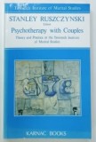 PSYCHOTHERAPY WITH COUPLES by STANLEY RUSZCZYNSKI , 1994
