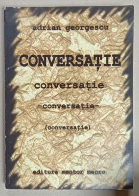 CONVERSATIE de ADRIAN GEROGESCU , 2005 foto