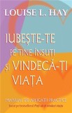 Iubeste-te pe tine insuti si vindeca-ti viata | Louise L. Hay, Adevar Divin