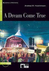 A Dream Come True + Audio CD (Step Two B1.1) - Andrea M. Hutchinson