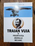 Traian Vuia si prioritatea zborului mecanic - Ion Dumitrescu, aviatie / R8P1F