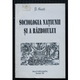 D. Gusti - Sociologia națiunii și a războiului