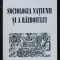 D. Gusti - Sociologia națiunii și a războiului