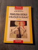 Psihologia sociala a relatiilor cu celalalt Serge Moscovici