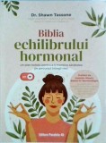Shawn Tassone - Biblia echilibrului hormonal, Paralela 45