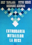 I. Tapalaga - Extrudarea metalelor la rece