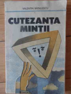 Cutezanta Mintii - Valentin Radulescu ,538594 foto