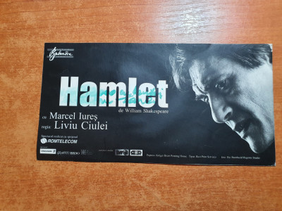 bilet teatrul bulandra anul 2000-hamlet de liviu ciulei cu marcel iures,s.banica foto