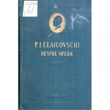 I. F. Cunin - P. I. Ceaicovschi - Despre opera - Fragmente alese din scrisori si articole - 119617