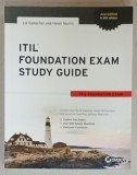 ITL FOUNDATION EXAM STUDY GUIDE by LIZ GALLACHER and HELEN MORRIS , 2012