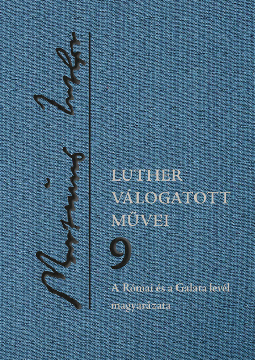 Luther v&Atilde;&iexcl;logatott m&Aring;&plusmn;vei 9. - Csepregi Zolt&Atilde;&iexcl;n-Horv&Atilde;&iexcl;th Orsolya-Kr&Atilde;&curren;hling Edit