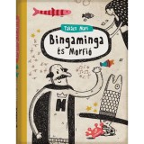 Bingaminga &eacute;s Morfi&oacute; - Tak&aacute;cs Mari