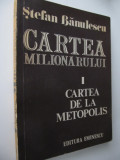 Cartea milionarului I - Cartea de la Metropolis -