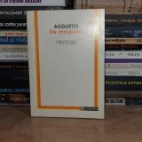 AUGUSTIN - DE MAGISTRO ( EDITIE BILINGVA ) , 1994 #, Humanitas