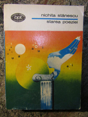 Nichita Stanescu, Starea poeziei, 1975 editura Minerva 420 pagini foto