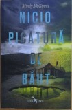 Mindy McGinnis - Nicio Picatura de Baut